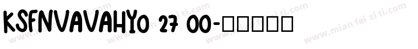 KSFNVAVAHY0 27 00字体转换